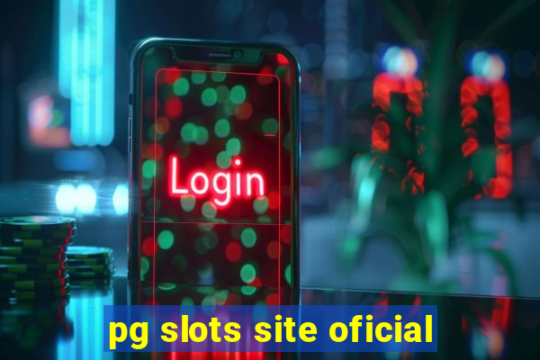 pg slots site oficial