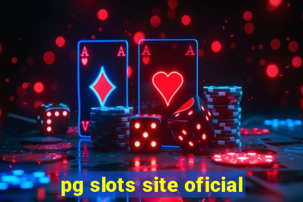 pg slots site oficial