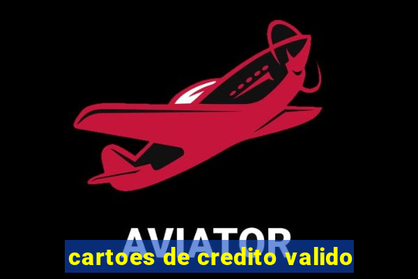 cartoes de credito valido