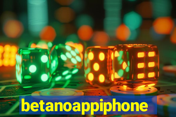 betanoappiphone