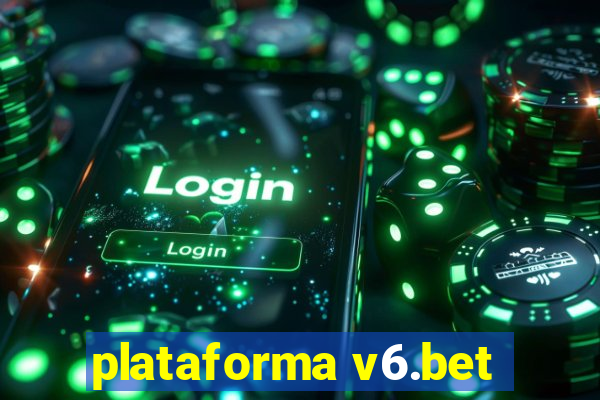 plataforma v6.bet