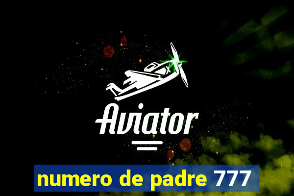 numero de padre 777