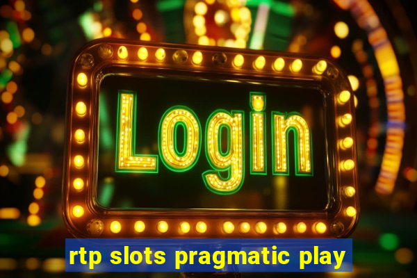 rtp slots pragmatic play