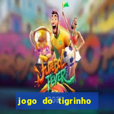 jogo do tigrinho paga de verdade