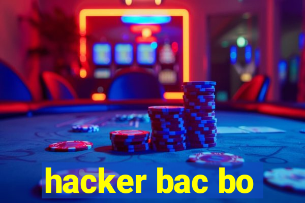 hacker bac bo