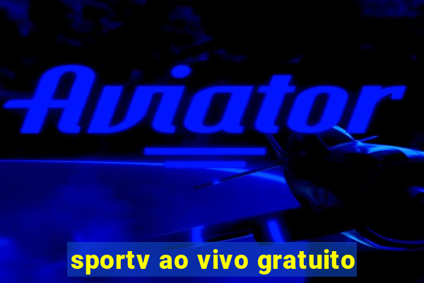 sportv ao vivo gratuito