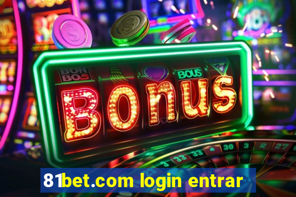 81bet.com login entrar