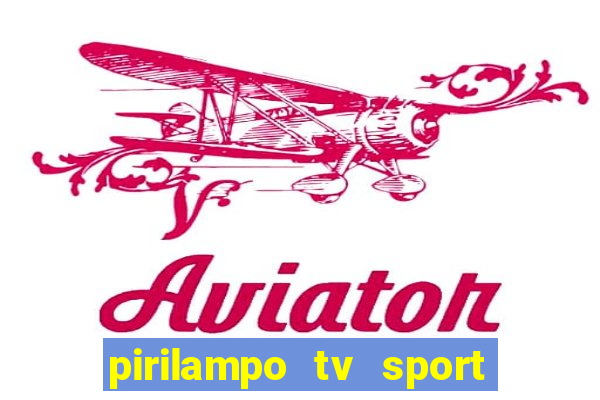 pirilampo tv sport tv 5