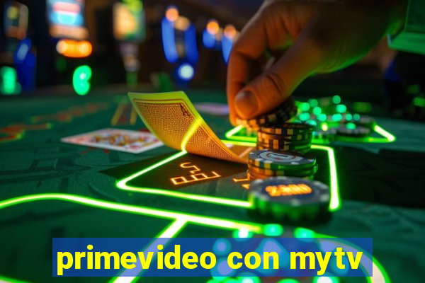 primevideo con mytv