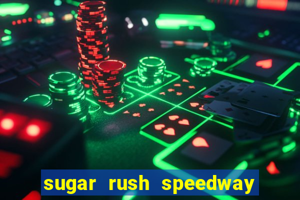 sugar rush speedway download android