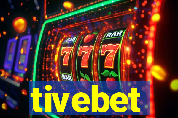 tivebet