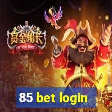 85 bet login