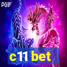 c11 bet