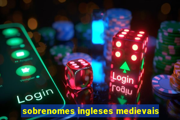 sobrenomes ingleses medievais