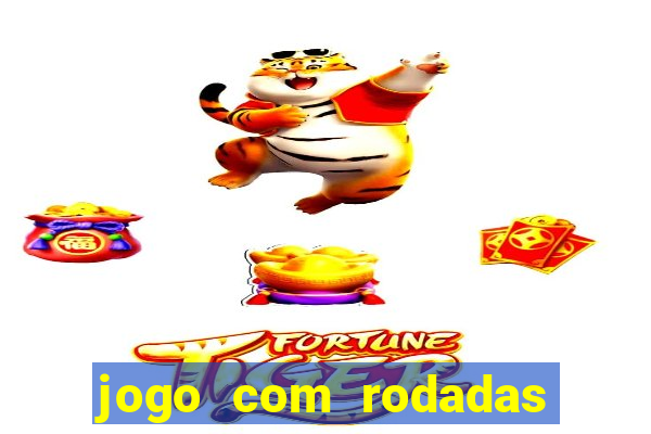 jogo com rodadas gratis sem deposito