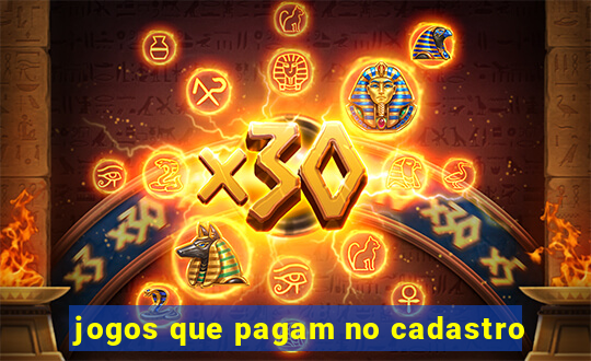 jogos que pagam no cadastro