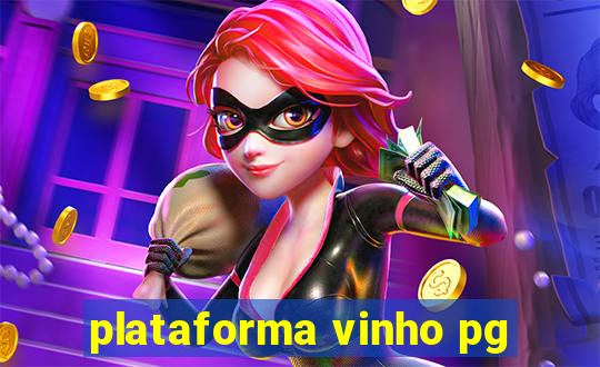 plataforma vinho pg