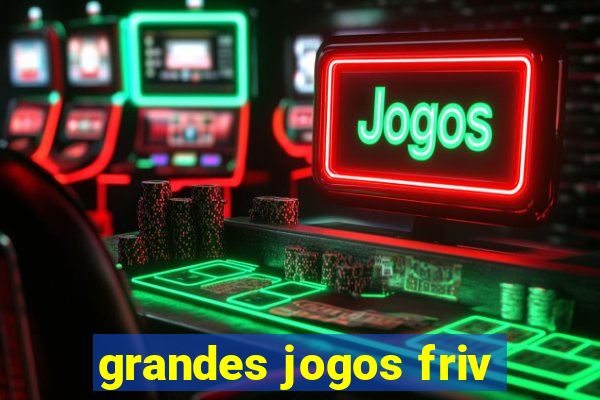 grandes jogos friv