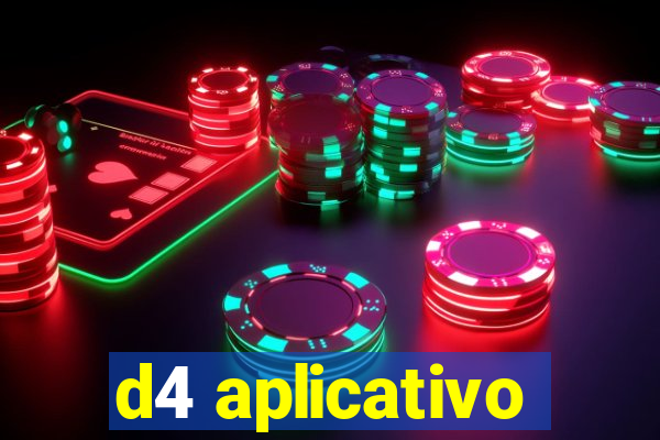 d4 aplicativo