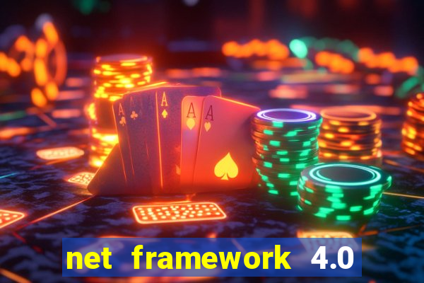 net framework 4.0 v 30319 windows 7