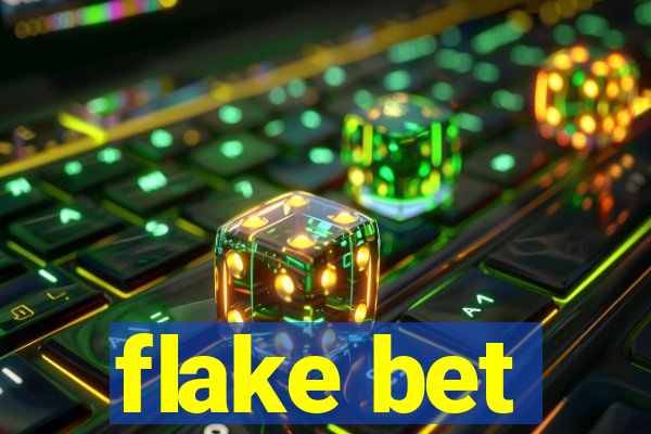 flake bet