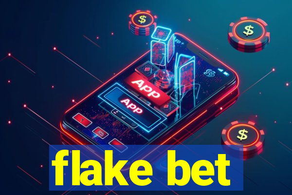 flake bet