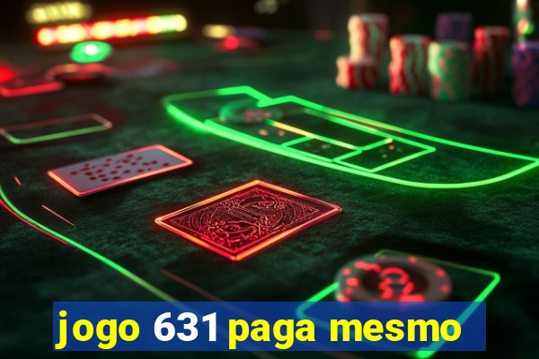 jogo 631 paga mesmo