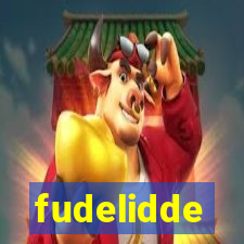 fudelidde