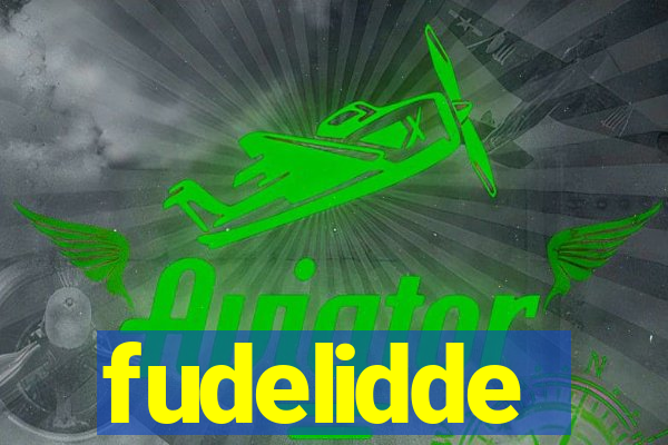 fudelidde