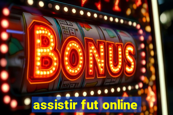 assistir fut online