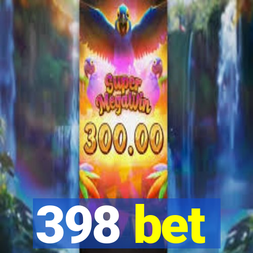 398 bet