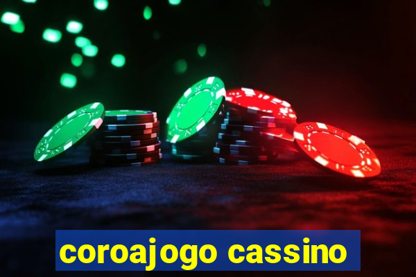 coroajogo cassino