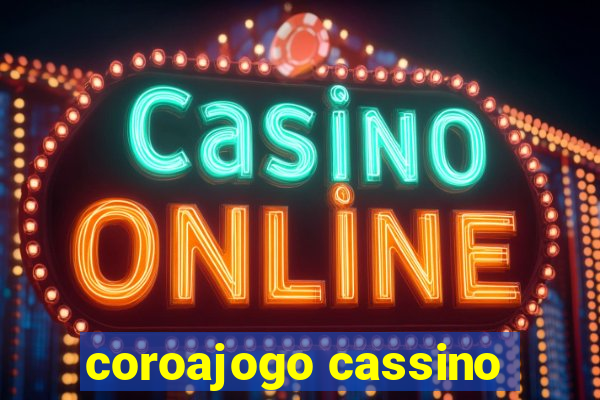 coroajogo cassino