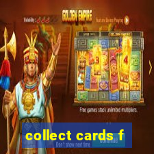 collect cards f