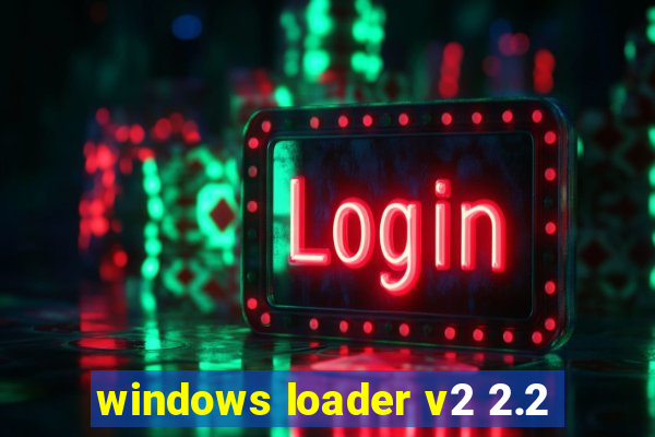 windows loader v2 2.2