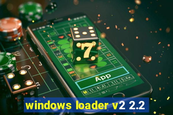 windows loader v2 2.2