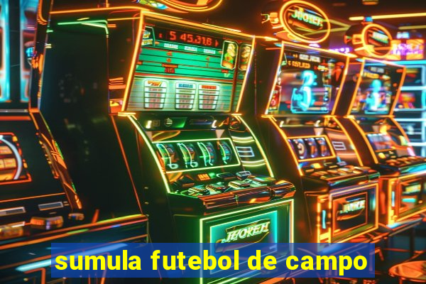 sumula futebol de campo