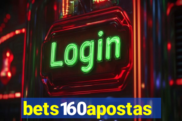 bets160apostas