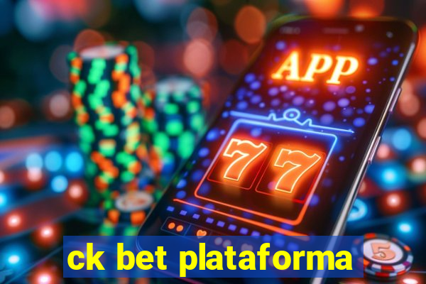 ck bet plataforma