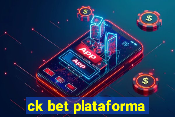 ck bet plataforma