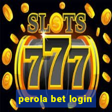 perola bet login