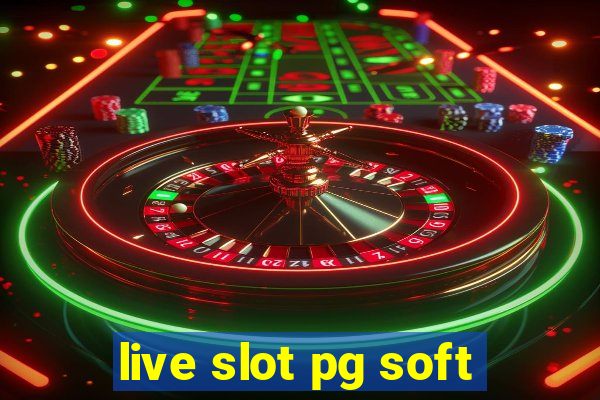 live slot pg soft