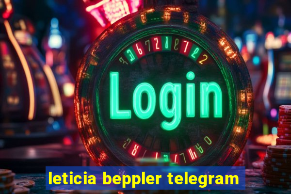 leticia beppler telegram