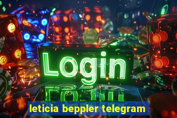 leticia beppler telegram