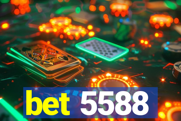 bet 5588