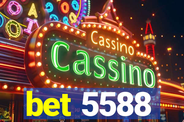 bet 5588