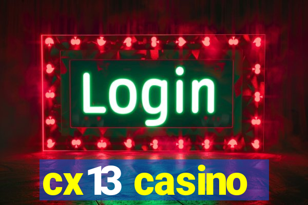 cx13 casino