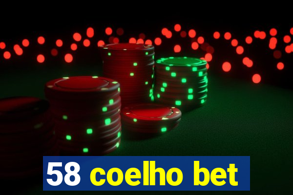 58 coelho bet