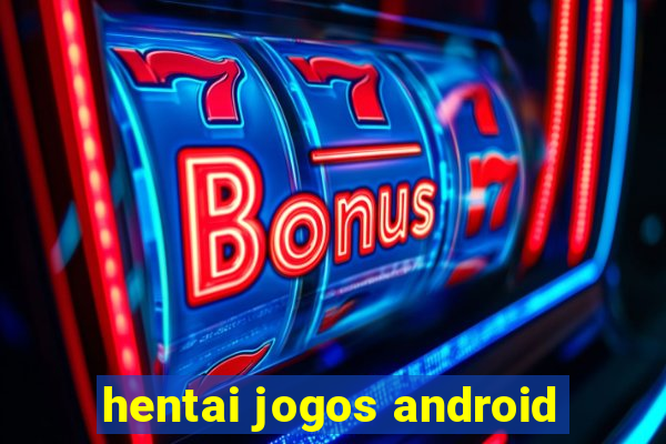 hentai jogos android