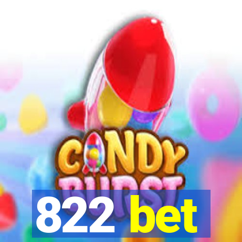 822 bet